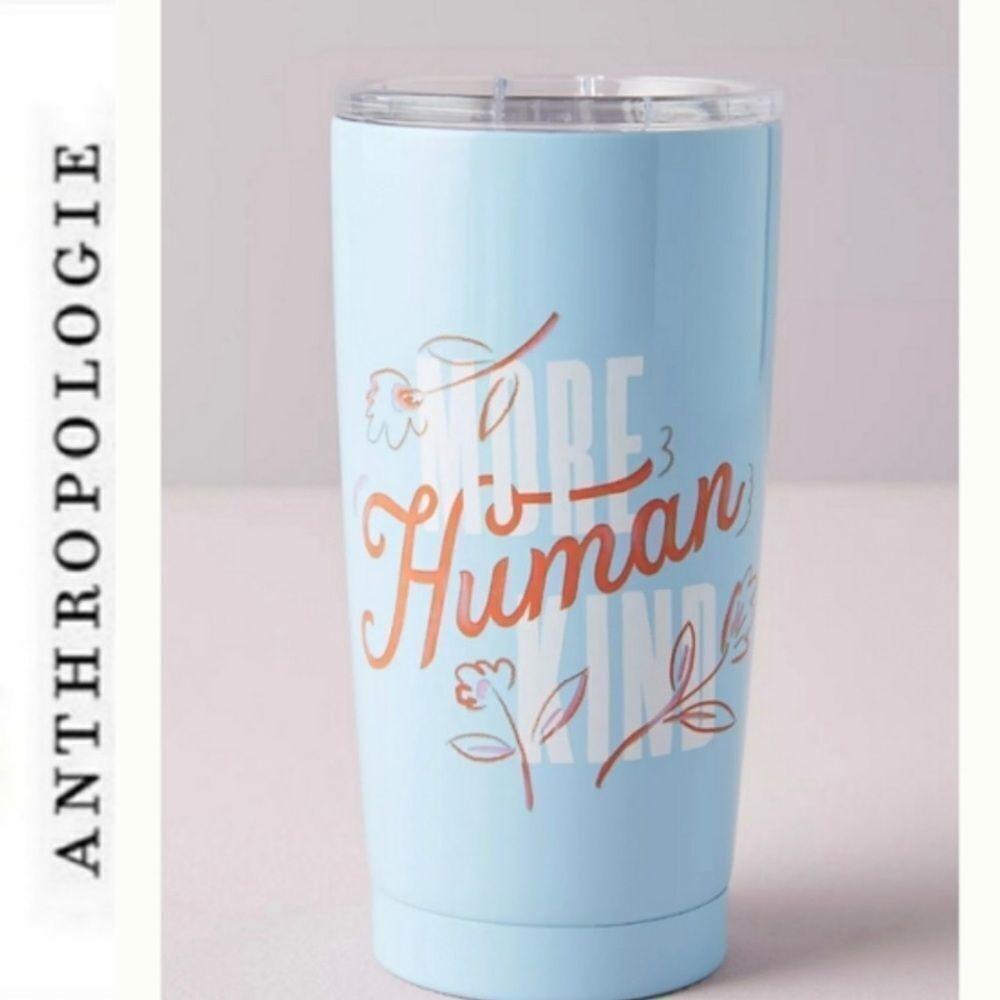 New Anthropologie More Kind Human travel tumbler 20 oz.